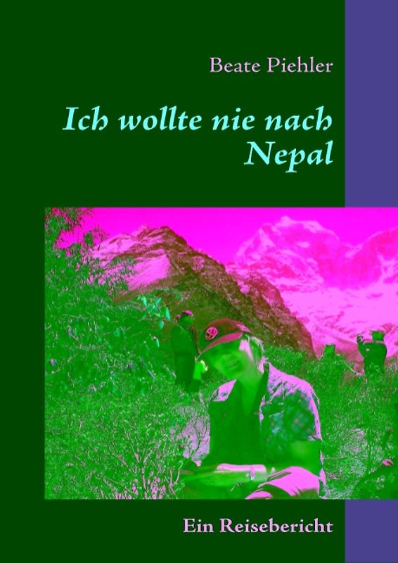 Ich wollte nie nach Nepal