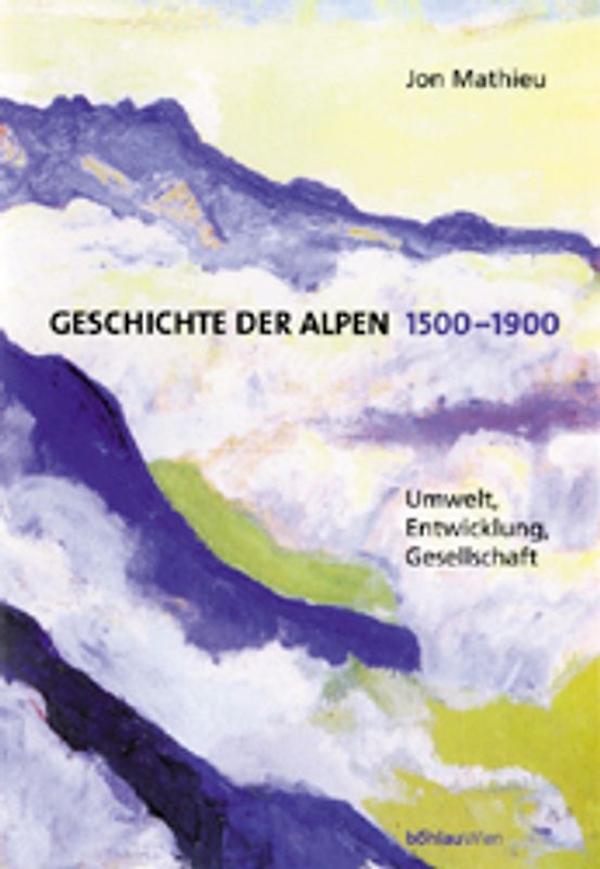 Geschichte der Alpen 1500-1900