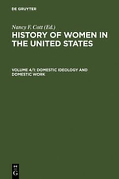 History of Women in the United States / Domestic Ideology and Domestic Work
