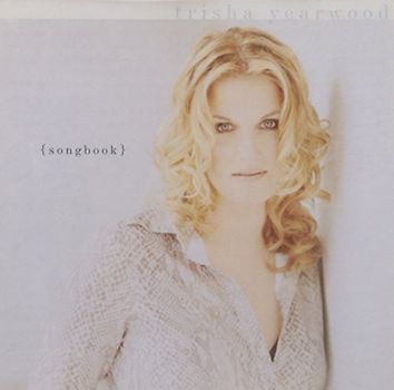 Trisha Yearwood - Songbook