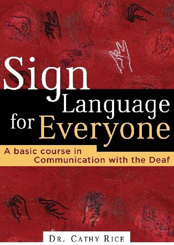 Sign Language for Everyone
