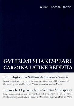 Alfred Thomas Barton: Gulielmi Shakespeare Carmina Latine Reddita