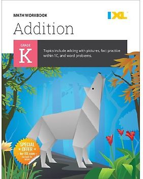 Kindergarten Addition Workbook (IXL Workbooks)