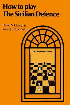 How to Play the Sicilian Defence