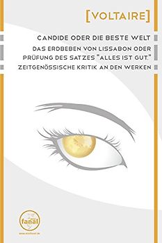 Candide oder die beste Welt/ Das Erdbeben von Lissabon oder Prüfung des Satzes "Alles ist gut" - Voltaire