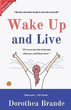 Wake Up and Live (Illustrated)