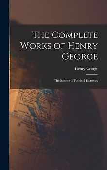 The Complete Works of Henry George