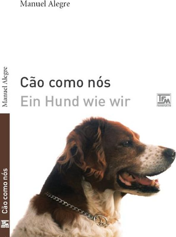 Cão como nós - Ein Hund wie wir
