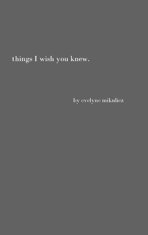 Things I Wish You Knew