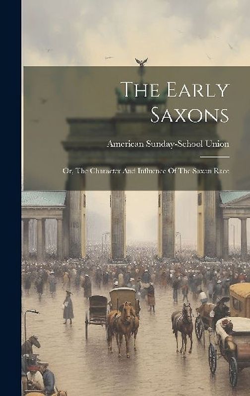 The Early Saxons