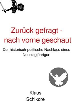 Zurück gefragt - nach vorne geschaut