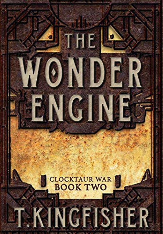 The Wonder Engine (Clocktaur War, Band 2)