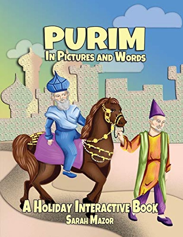 Purim in Pictures and Words: A Holiday Interactive Book (Jewish Holiday Interactive Books for Children, Band 2)