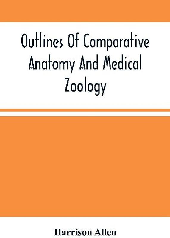 Outlines Of Comparative Anatomy And Medical Zoology