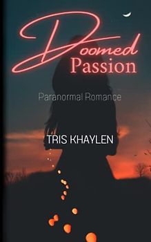 Doomed Passion: Ein paranormaler Liebesroman