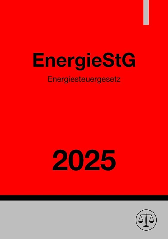 Energiesteuergesetz - EnergieStG 2025