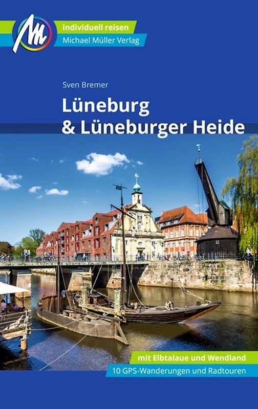 Lüneburg & Lüneburger Heide Reiseführer Michael Müller Verlag