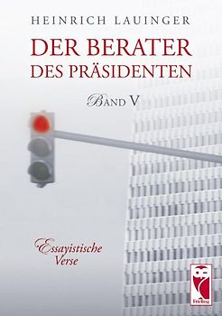 Der Berater des Präsidenten • Band V