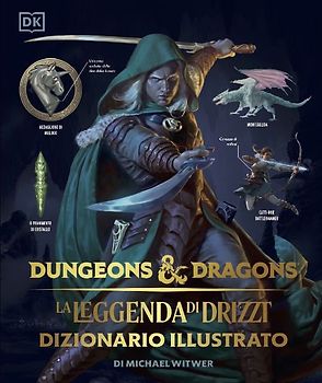 La leggenda di Drizzt. Dizionario illustrato. Dungeons & Dragons
