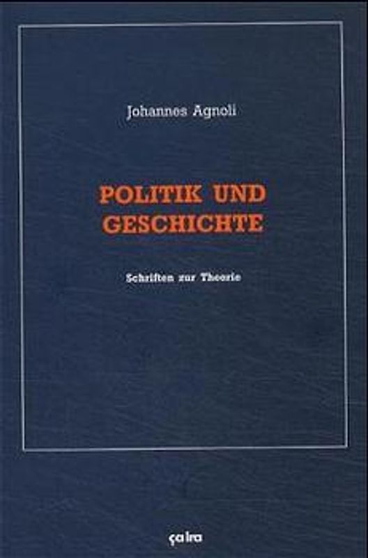 Gesammelte Schriften / Politik und Geschichte