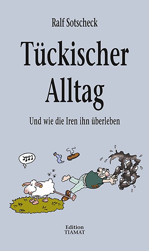 Tückischer Alltag