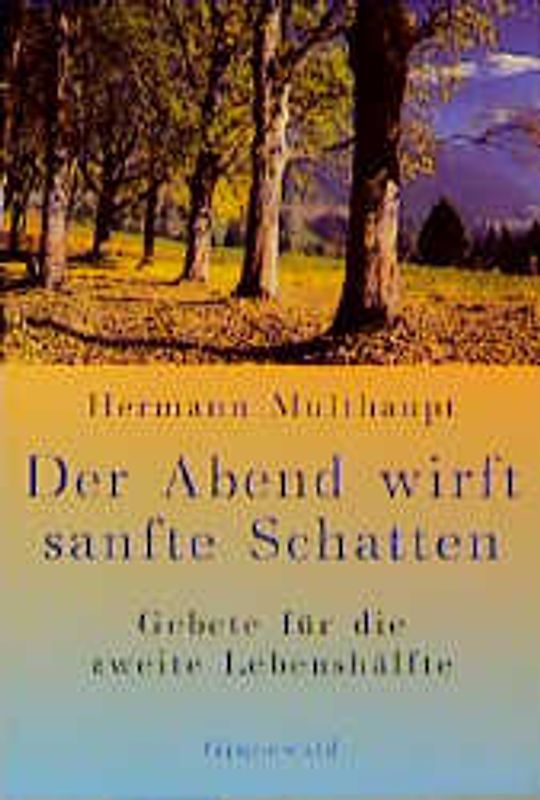 Der Abend wirft sanfte Schatten