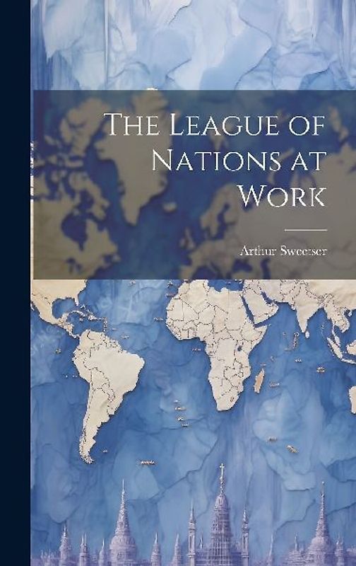 The League of Nations at Work