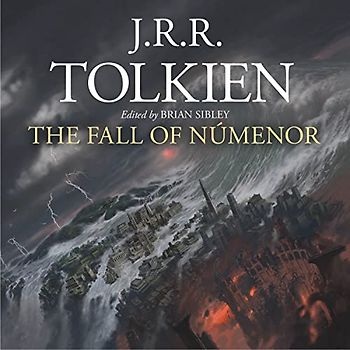 The Fall of Númenor: and Other Tales from the Second Age of Middle-earth