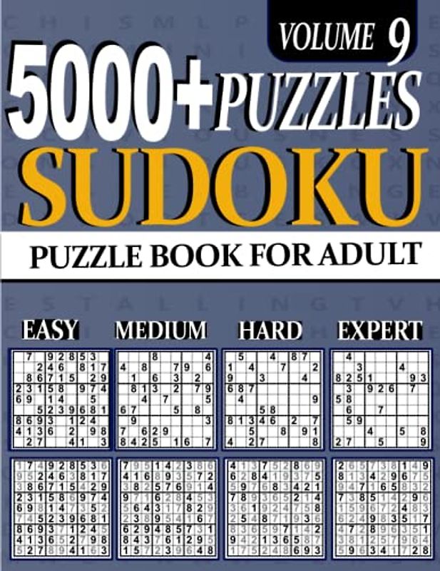 5000+ Sudoku Puzzle for Adults: 5000 ULTIMATE Puzzles Big Book 1260 Easy, 1260 Mediumy, 1260 Hard & 1260 Extreme Hard Expert Beginner Seniors And young Vol 9