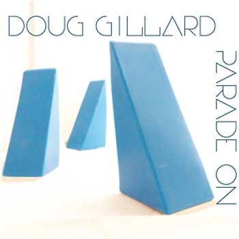 Gillard,Doug - Parade On
