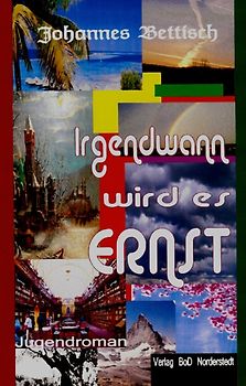 Irgendwann wird es Ernst