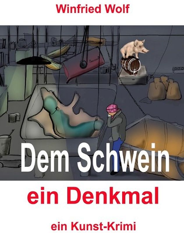 Dem Schwein ein Denkmal