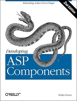 Developing ASP Components. Extending ASP with Visual Basic, Visual C++, and VisualJ++