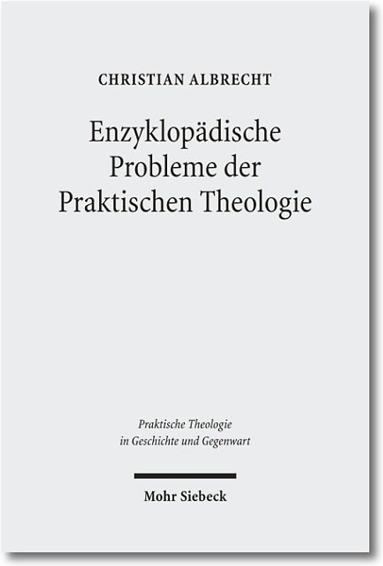 Enzyklopädische Probleme der Praktischen Theologie