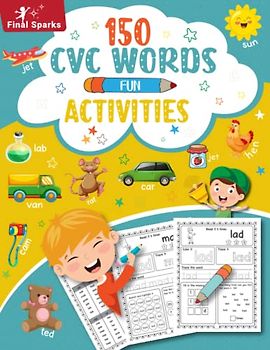 150 CVC Words Fun Activities: Easy to Learn CVC Words for Kindergarten Workbook