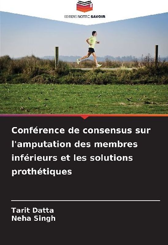 Conférence de consensus sur l'amputation des membres inférieurs et les solutions prothétiques