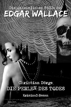 Die unheimlichen Fälle des Edgar Wallace: Die Perlen des Todes