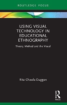 Using Visual Technology in Educational Ethnography