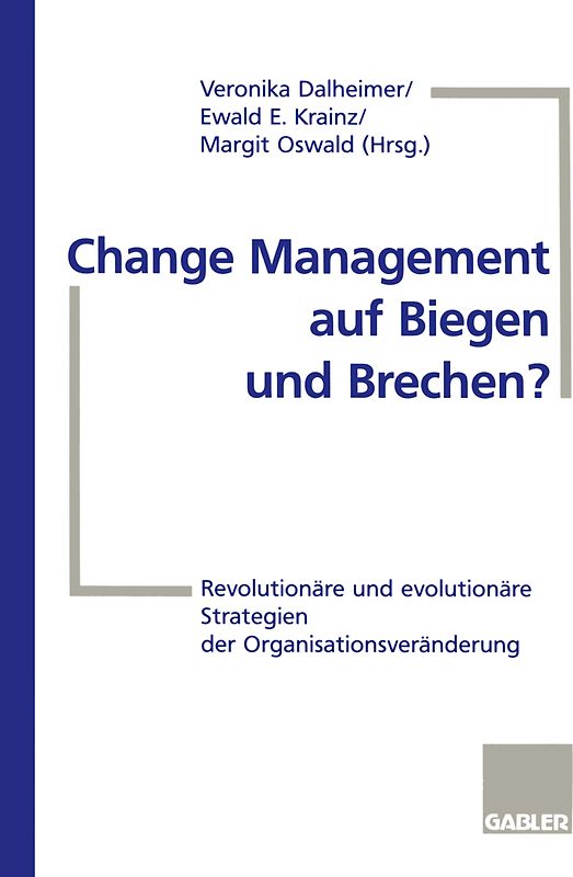 Change Management auf Biegen und Brechen?
