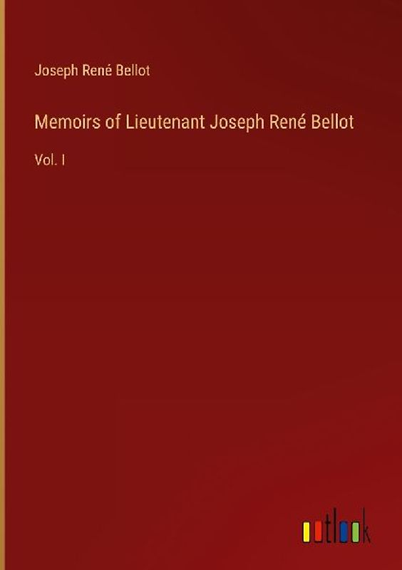 Memoirs of Lieutenant Joseph René Bellot