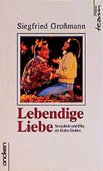 Lebendige Liebe