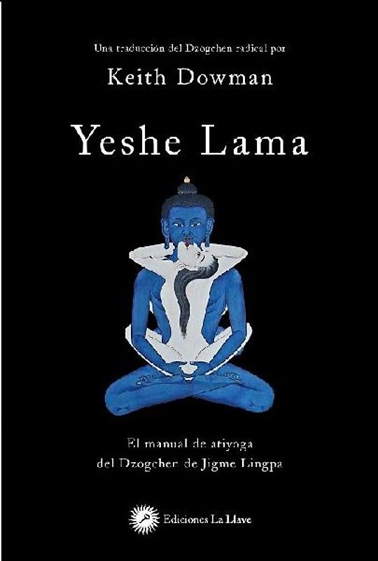 Yeshe Lama : el manual de atiyoga del dzogchen de Jigme Lingpa