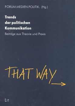 Trends der politischen Kommunikation