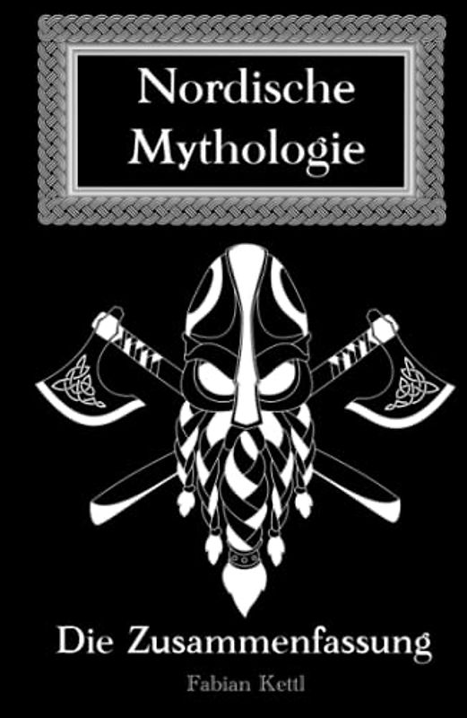 Nordische Mythologie: Nordische Mythologie einfach Erklährt (Wissenswertes auf den Punkt gebracht)