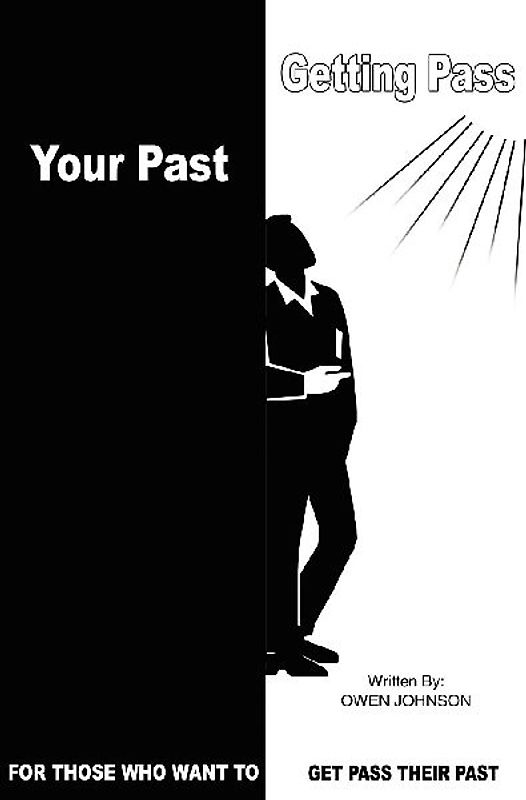 GETTING PASS YOUR PAST
