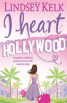 I Heart Hollywood - Lindsey Kelk