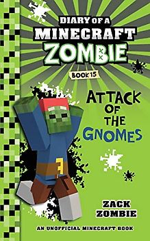 Diary of a Minecraft Zombie Book 15: Attack of the Gnomes!