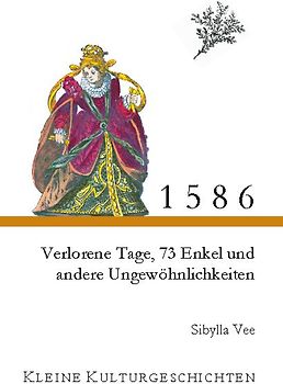 1586 - Verlorene Tage, 73 Enkel und andere Ungewöhnlichkeiten