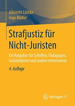 Strafjustiz für Nicht-Juristen