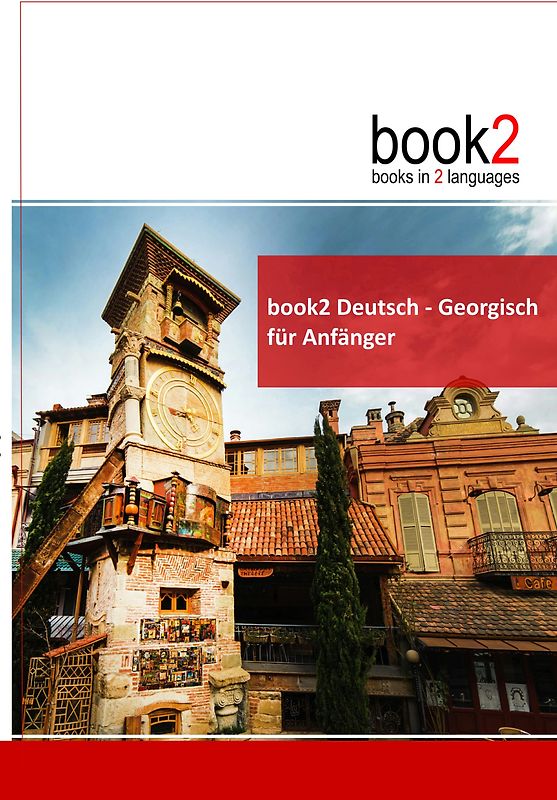 book2 Deutsch - Georgisch für Anfänger